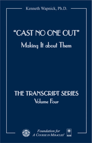 "Cast No One Out": Making It about Them [BOOK]