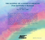 The Pathway of "A Course in Miracles": From Spirituality to Mysticism [MP3]