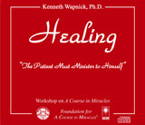 Healing: "The Patient Must Minister to Himself" [CD]