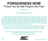 Forgiveness Now: "Those You Do Not Forgive You Fear" [MP3]