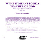 What It Means to Be a Teacher of God [MP3]