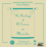 The Theology of "A Course in Miracles" [MP3]