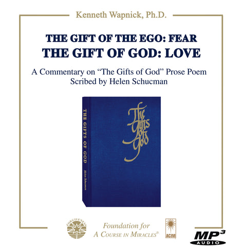The Gift of the Ego: Fear The Gift of God: Love [MP3]
