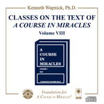 Classes on the Text of "A Course in Miracles" [CD]