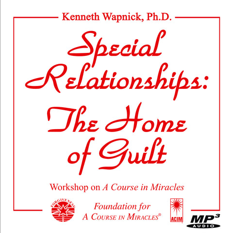 Special Relationships: The Home of Guilt [MP3]