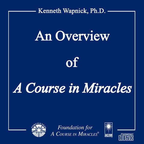 An Overview of "A Course in Miracles" [CD]