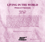 Living in the World: Prison or Classroom [MP3]