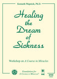Healing the Dream of Sickness [DVD]