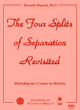 The Four Splits of Separation Revisited [DVD]