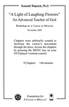 "A Light of Laughing Flowers": An Advanced Teacher of God [DVD]