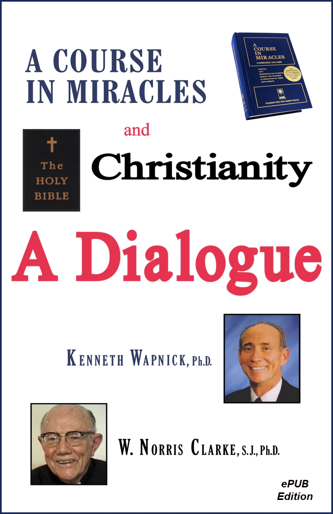 "A Course in Miracles" and Christianity: A Dialogue [EPUB]