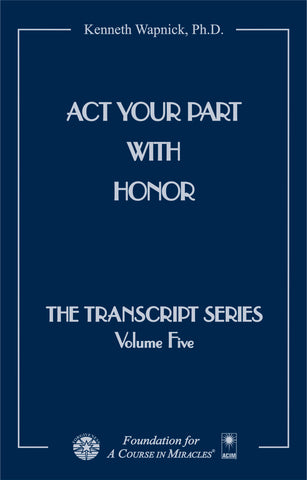 Act Your Part with Honor [BOOK]