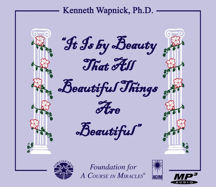 "It Is By Beauty That All Beautiful Things Are Beautiful" [MP3]