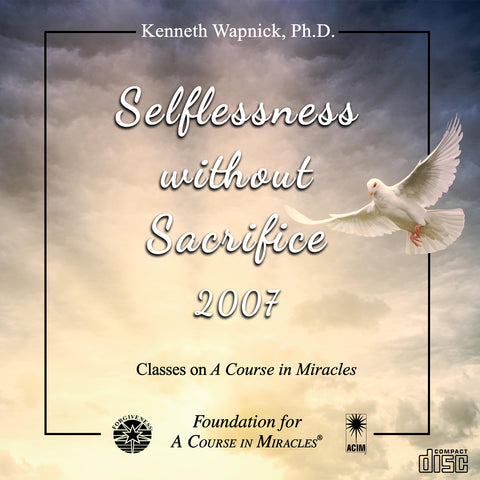 Selflessness without Sacrifice • 2007 [CD]