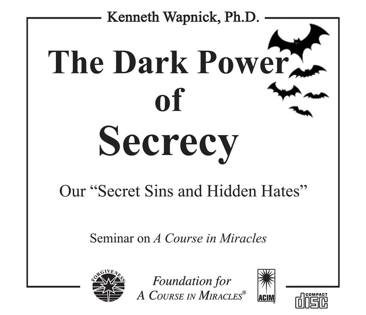 The Dark Power of Secrecy: Our "Secret Sins and Hidden Hates" [CD]