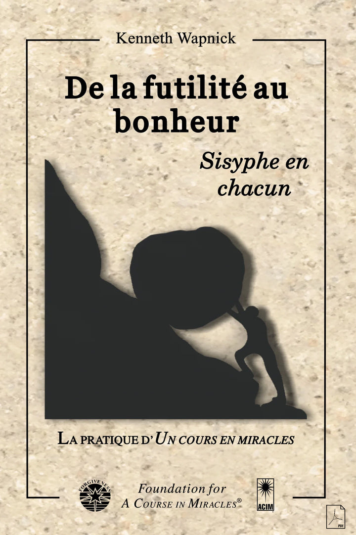 De la futilité au bonheur: Sisyphe en chacun [PDF]