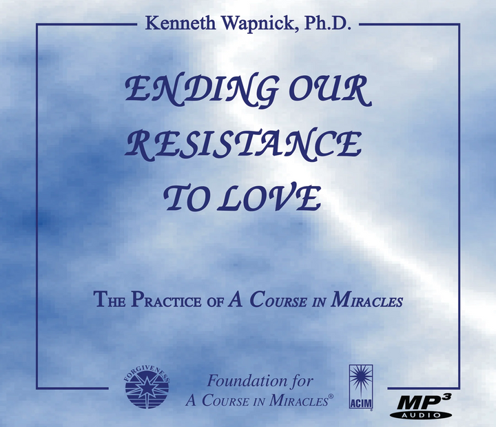 Ending Our Resistance to Love [MP3CD] - Audiobook