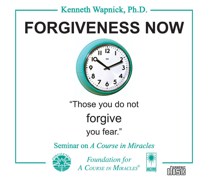 Forgiveness Now: "Those You Do Not Forgive You Fear" [CD]