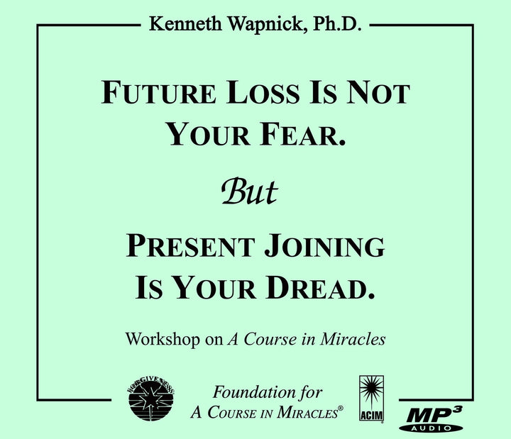 Future Loss Is Not Your Fear. But Present Joining Is Your Dread [MP3]