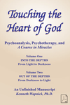 Touching the Heart of God: Psychoanalysis, Psychotherapy, and "A Course in Miracles" [PDF]