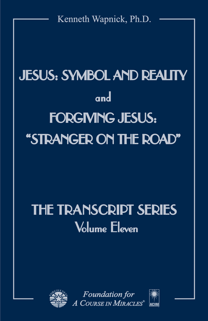 Jesus: Symbol and Reality and Forgiving Jesus: “Stranger on the Road” [EPUB]