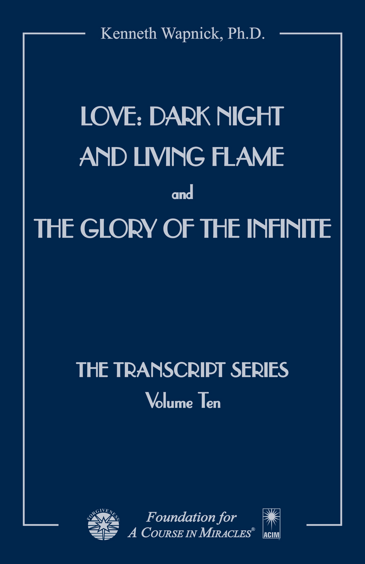 Love: Dark Night and Living Flame and The Glory of the Infinite [EPUB]