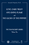 Love: Dark Night and Living Flame and The Glory of the Infinite [EPUB]