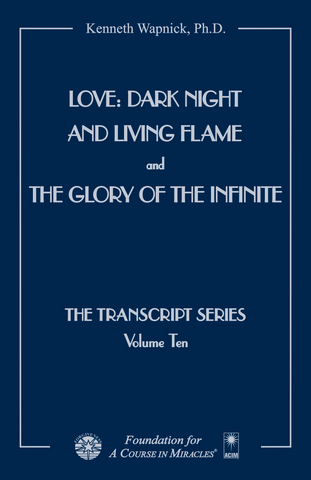 Love: Dark Night and Living Flame and The Glory of the Infinite [EPUB]