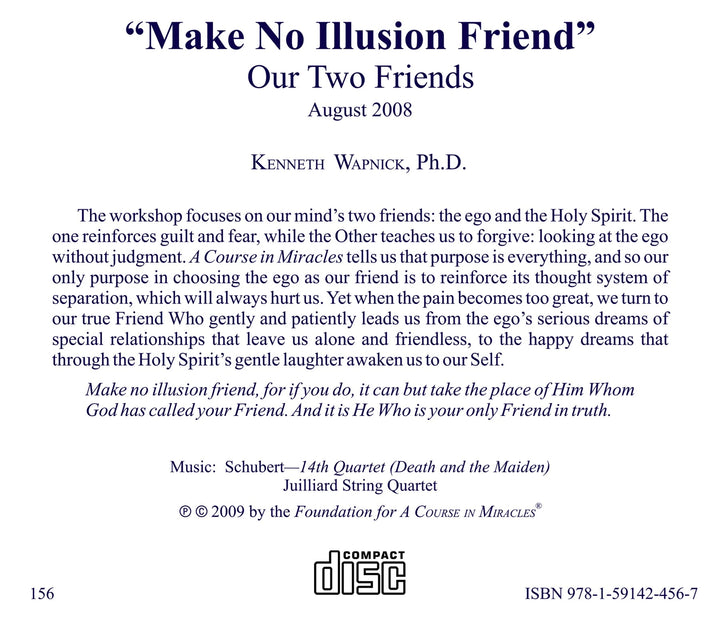 "Make No Illusion Friend": Our Two Friends [CD]