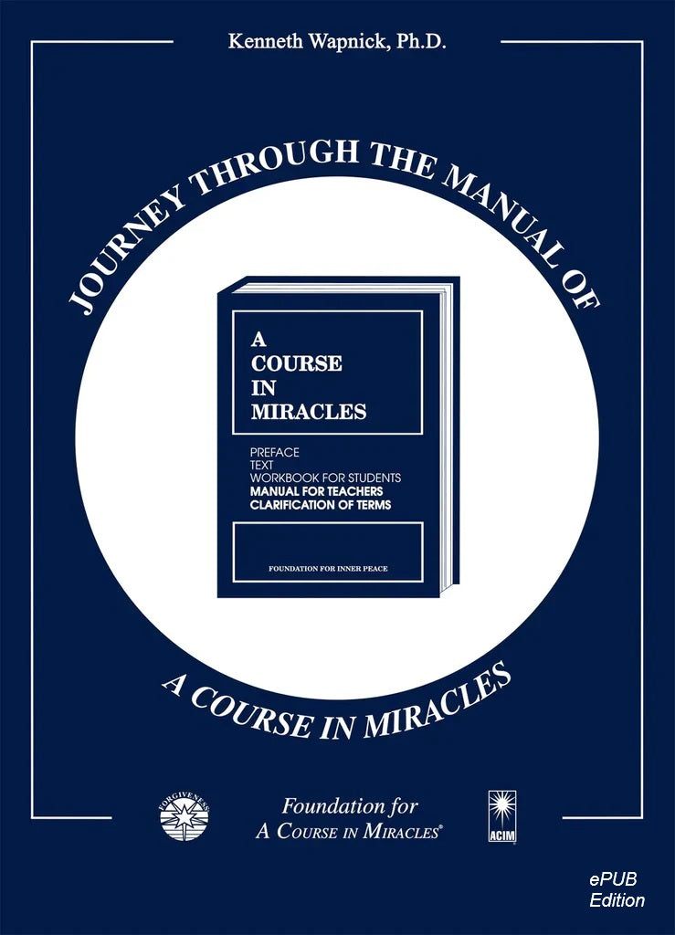 Journey through the Manual of "A Course in Miracles" [EPUB]