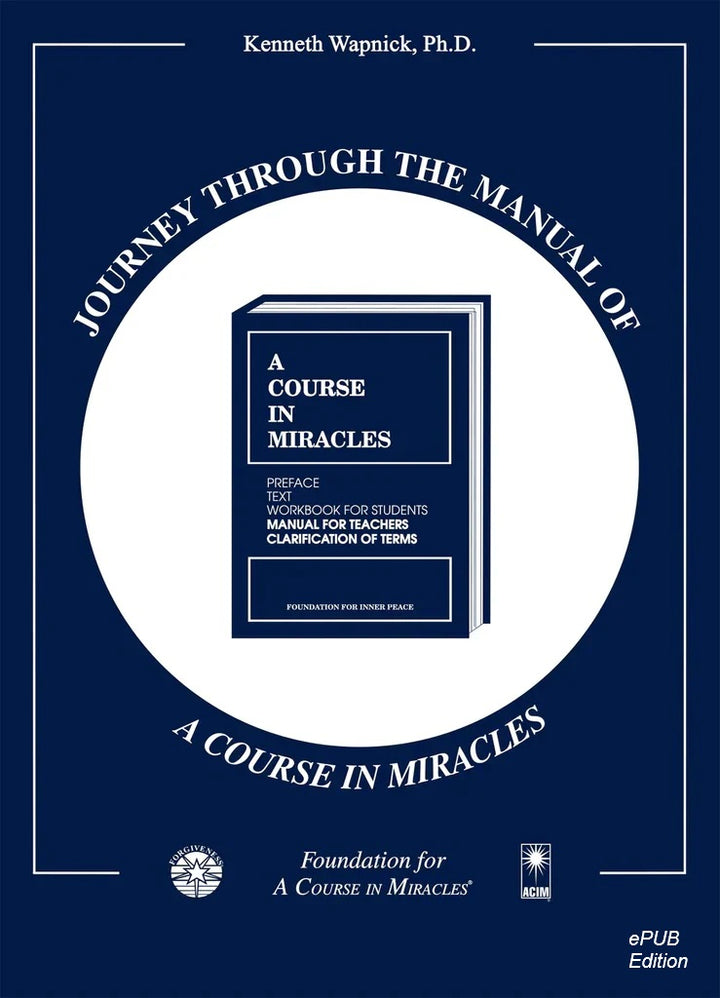 Journey through the Manual of "A Course in Miracles" [EPUB]