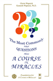 The Most Commonly Asked Questions About "A Course in Miracles" [BOOK]