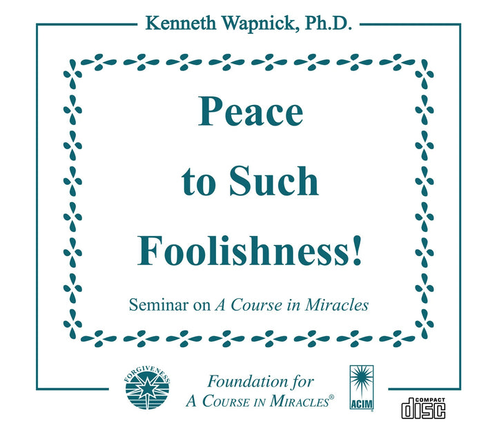 "Peace to Such Foolishness!" [CD]