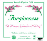 Forgiveness: "A Many-Splendored Thing" [MP3]