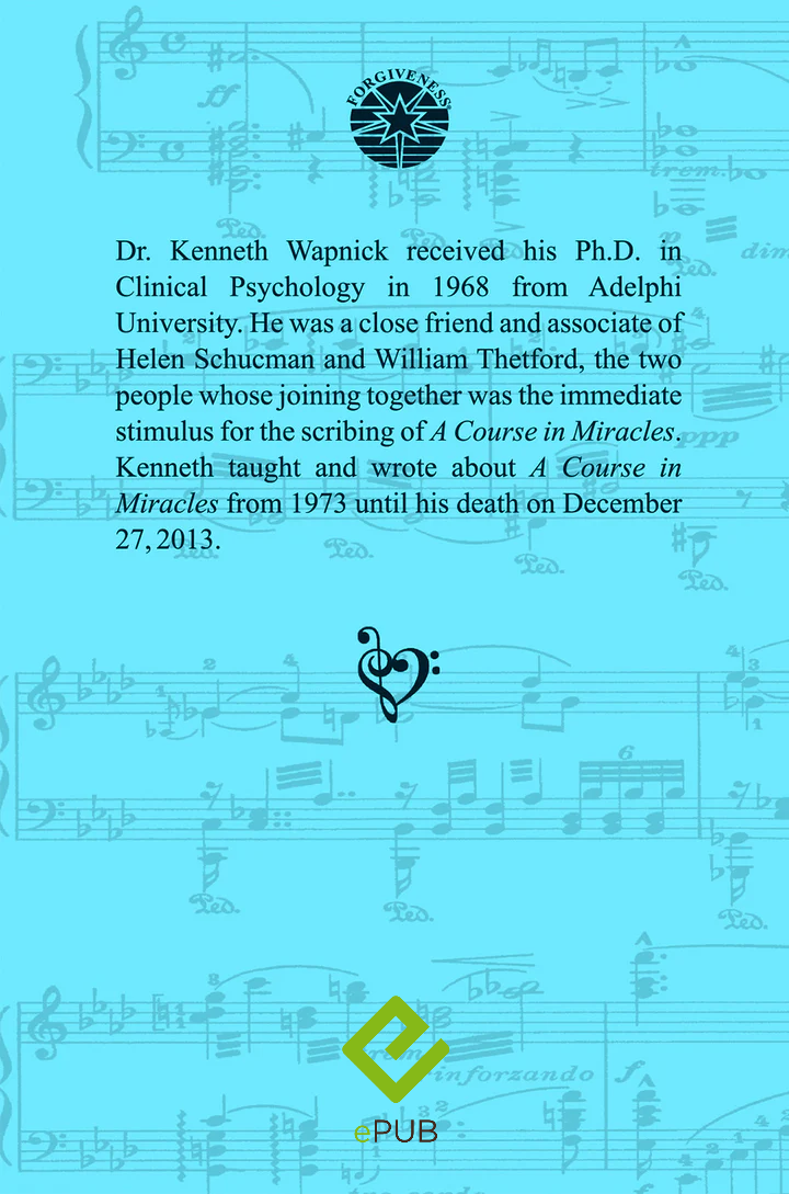 A Symphony of Love–Selections of Dr. Kenneth Wapnick&