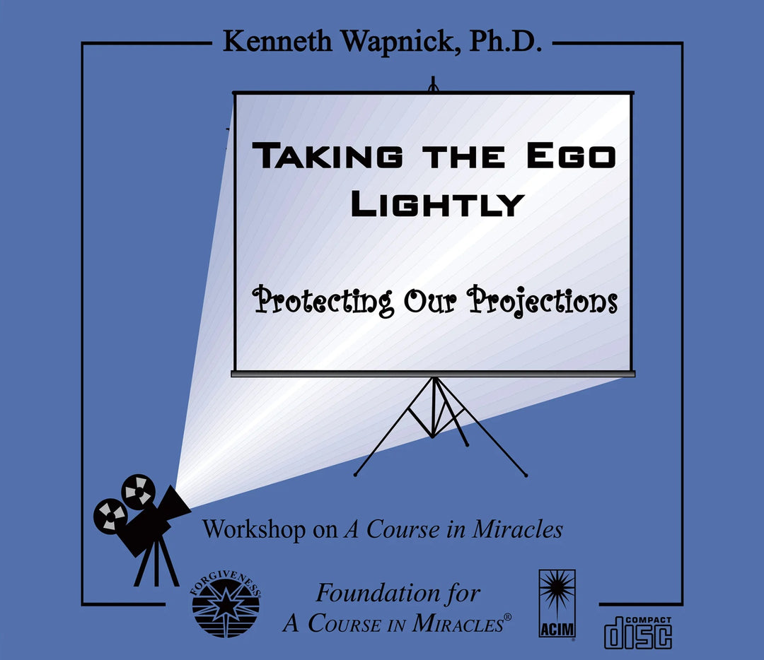 Taking the Ego Lightly: Protecting Our Projections [CD]