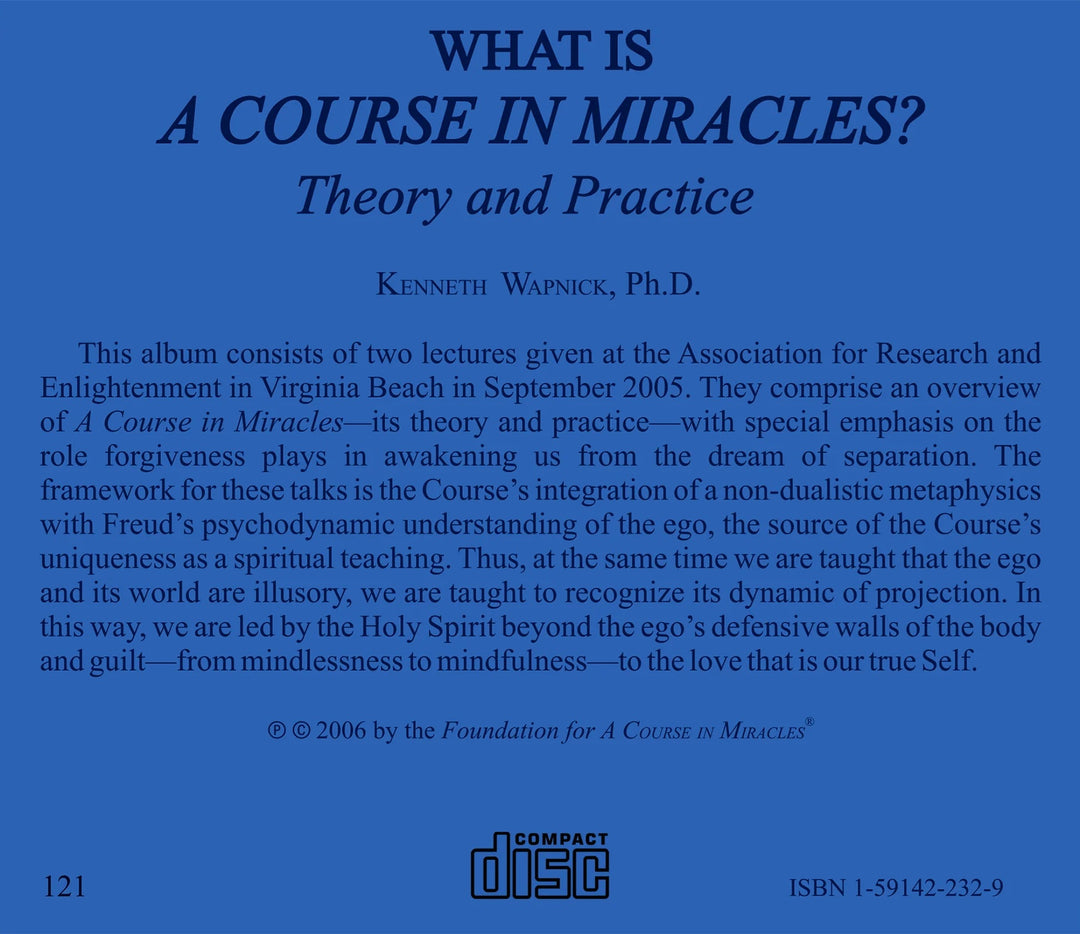 What Is "A Course in Miracles"?: Theory and Practice [CD]