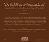 "On the Three Metamorphoses": Nietzsche, "A Course in Miracles", and the Stages of Spirituality [CD]