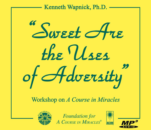 "Sweet Are the Uses of Adversity" [MP3]