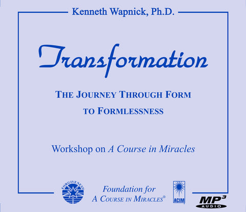 Transformation: The Journey through Form to Formlessness [MP3]