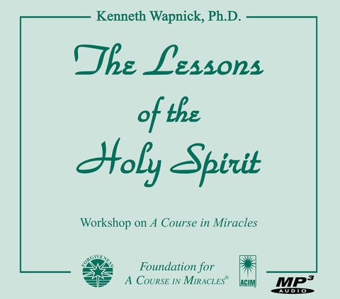 The Lessons of the Holy Spirit [MP3]