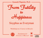 From Futility to Happiness: Sisyphus as Everyman [CD]