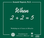 When 2 + 2 = 5: Reflecting Love in a Loveless World [CD]