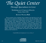 The Quiet Center: Through Specialness to Love [CD]