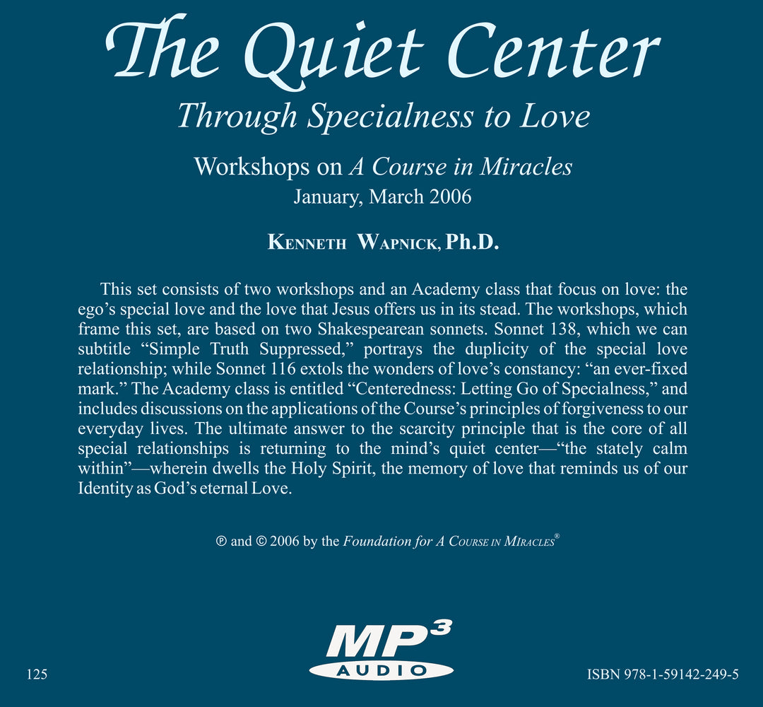The Quiet Center: Through Specialness to Love [MP3]