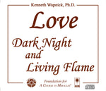 Love: Dark Night and Living Flame [CD]