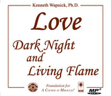 Love: Dark Night and Living Flame [MP3]
