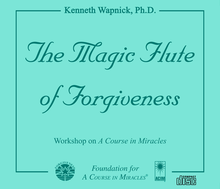 The Magic Flute of Forgiveness [CD]