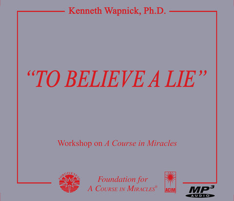 "To Believe a Lie" [MP3]