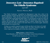 Innocence Lost - Innocence Regained: The Othello Syndrome [MP3]